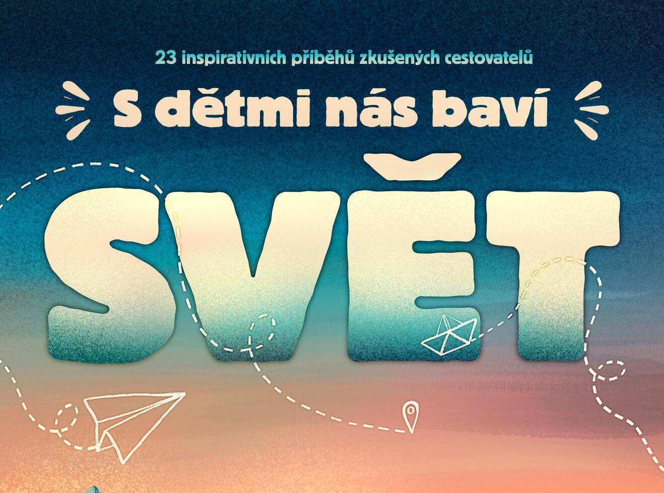 S dětmi nás baví svět – druhá letošní knižní novinka z BWT Books 🌍