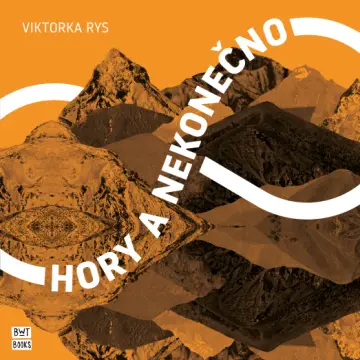Viktorka Rys - Hory a nekonečno | Audiokniha