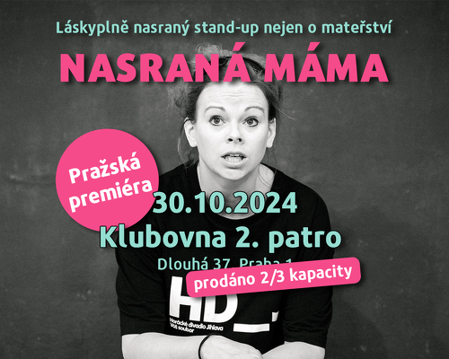 Nasraná máma - Láskyplně nasraný stand-up nejen o mateřství