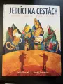 Jedlíci na cestách - poškozená